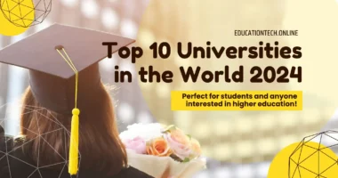 A person in a graduation gown holding flowers. Text reads: "Top 10 Universities in the World 2024 - Perfect for students and anyone interested in higher education!