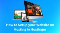 How to Setup your Website on Hosting in Hostinger