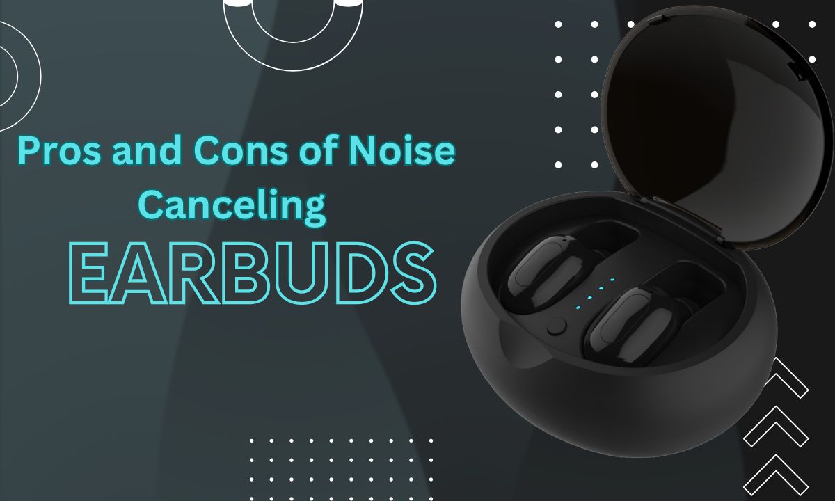 Pros and Cons of Noise Canceling